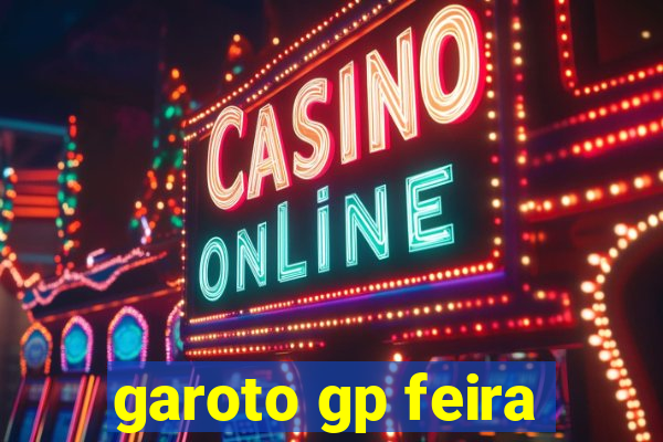 garoto gp feira